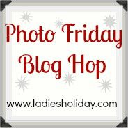 Photo Friday Blog Hop