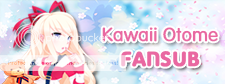 Kawaii Otome Fansub - Dicas para blogs